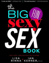 The Big, Fun, Sexy Sex Book - Lisa Rinna, Ian Kerner (ISBN: 9781451661293)
