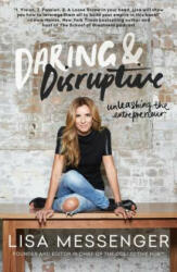 Daring & Disruptive - Lisa Messenger (ISBN: 9781501135866)