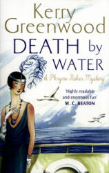 Death by Water - Kerry Greenwood (ISBN: 9781472126757)