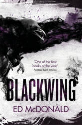 Blackwing - Ed McDonald (ISBN: 9781473222038)