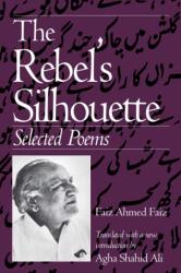 The Rebel's Silhouette (ISBN: 9780870239755)