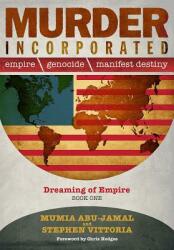 Murder Incorporated - Dreaming of Empire: Book One (ISBN: 9780998960005)