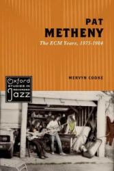 Pat Metheny - Mervyn Cooke (ISBN: 9780199897667)