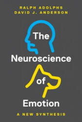 Neuroscience of Emotion - Ralph Adolphs, David J. Anderson (ISBN: 9780691174082)