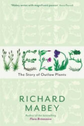 Richard Mabey Mabey Richard - Weeds - Richard Mabey Mabey Richard (2012)