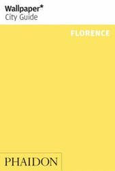 Wallpaper* City Guide Florence - Wallpaper (ISBN: 9780714876474)