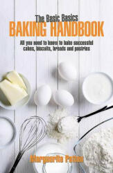 Basic Basics Baking Handbook - Patten, Marguerite, OBE (ISBN: 9781911621133)