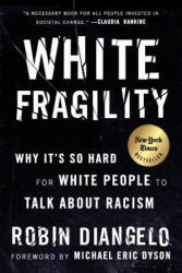 White Fragility - Robin DiAngelo (ISBN: 9780807047415)