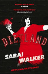 Dietland - Sarai Walker (ISBN: 9781786496812)