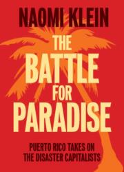 Battle For Paradise - Naomi Klein (ISBN: 9781608463572)