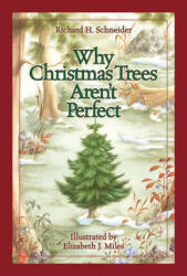 Why Christmas Trees Aren't Perfect - Richard H. Schneider (ISBN: 9781501825835)