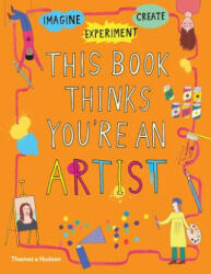 This Book Thinks You're an Artist - Harriet Russell (ISBN: 9780500651384)