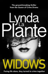 Lynda La Plante - Widows - Lynda La Plante (ISBN: 9781785763328)
