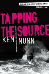 Tapping the Source - Kem Nunn (ISBN: 9780857302502)