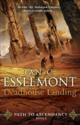 Deadhouse Landing - Ian C. Esslemont (ISBN: 9780857503831)