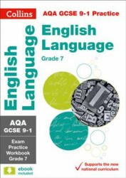 AQA GCSE 9-1 English Language Exam Practice Workbook (Grade 7) - Collins GCSE (ISBN: 9780008280970)