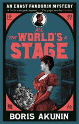 All The World's A Stage - Erast Fandorin 11 (ISBN: 9781474604413)