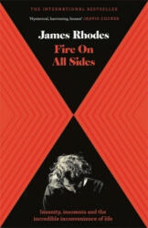 Fire on All Sides - James Rhodes (ISBN: 9781786482457)