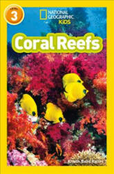 Coral Reefs - Kristin Baird Rattini, National Geographic Kids (ISBN: 9780008317256)