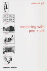 Rendering with Pen and Ink - Robert W Gill (ISBN: 9780500680261)