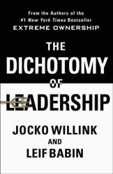 Dichotomy of Leadership - Jocko Willink (ISBN: 9781250195777)