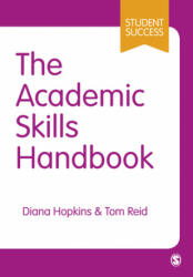 Academic Skills Handbook - Diana Hopkins, Tom Reid (ISBN: 9781473997158)