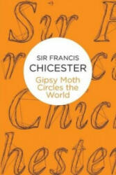 Gipsy Moth Circles The World - Sir Francis Chichester (ISBN: 9781509834389)