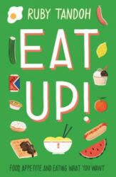 Ruby Tandoh - Eat Up - Ruby Tandoh (ISBN: 9781781259603)