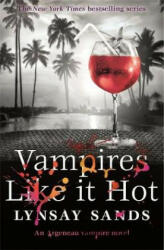 Vampires Like It Hot - Lynsay Sands (ISBN: 9781473225329)