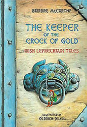 Keeper Of The Crock Of Gold - Bairbre McCarthy (ISBN: 9781856355643)