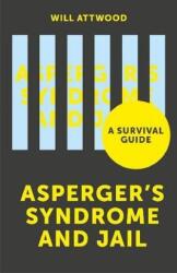 Aspergers Syndrome and Jail (ISBN: 9781785923715)