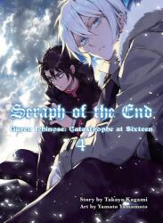Seraph Of The End 4 - Takaya Kagami, Yamato Yamamoto (ISBN: 9781945054303)