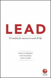 Lead: 50 Models for Success in Work and Life (ISBN: 9780857087911)