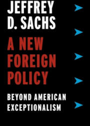 New Foreign Policy - Jeffrey D. Sachs, Jody Gladding (ISBN: 9780231188487)