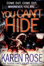 You Can't Hide (The Chicago Series Book 4) - Karen Rose (2011)