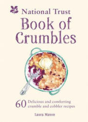 National Trust Book of Crumbles - Laura Mason (ISBN: 9781911358473)