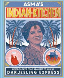Asma's Indian Kitchen - Asma Khan (ISBN: 9781911595687)