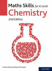 Maths Skills for A Level Chemistry - Emma Poole, Dan McGowan (ISBN: 9780198428978)