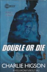 Young Bond: Double or Die - Charlie Higson (2012)