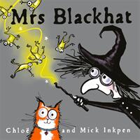 Mrs Blackhat - Mick Inkpen, Chloe Inkpen (ISBN: 9781444940091)