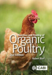 Nutrition and Feeding of Organic Poultry (ISBN: 9781786392985)
