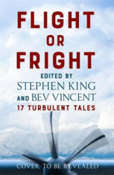 Flight Or Fright (ISBN: 9781473691568)