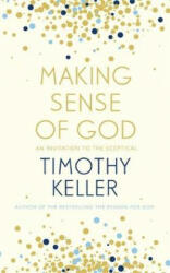 Making Sense of God - Timothy Keller (ISBN: 9781444750218)