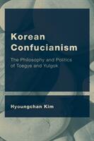 Korean Confucianism - Hyoungchan Kim (ISBN: 9781786608611)