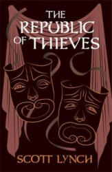 Republic of Thieves - Scott Lynch (ISBN: 9781473223714)