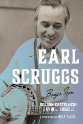 Earl Scruggs: Banjo Icon (ISBN: 9781538114544)