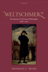 Weltschmerz - Frederick C. Beiser (ISBN: 9780198822653)