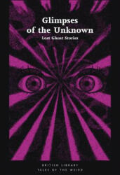 Glimpses of the Unknown - Mike Ashley (ISBN: 9780712352666)