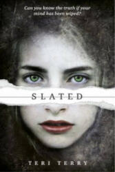 SLATED Trilogy: Slated - Teri Terry (2012)