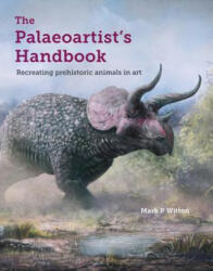 Palaeoartist's Handbook - Mark P Witton (ISBN: 9781785004612)